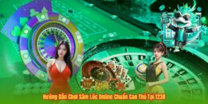Hướng Dẫn Chơi Sâm Lốc Online Chuẩn Cao Thủ Tại 123B