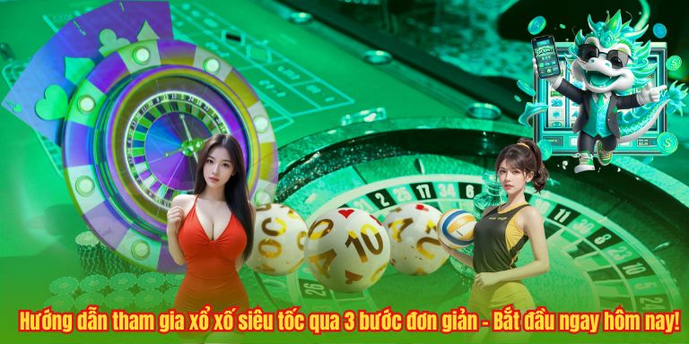 Hướng dẫn tham gia xổ xố siêu tốc qua 3 bước đơn giản – Bắt đầu ngay hôm nay!