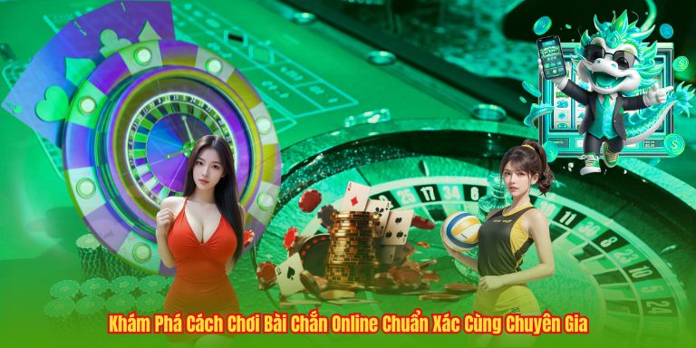 Khám Phá Cách Chơi Bài Chắn Online Chuẩn Xác Cùng Chuyên Gia 3 Khám Phá Cách Chơi Bài Chắn Online Chuẩn Xác Cùng Chuyên Gia