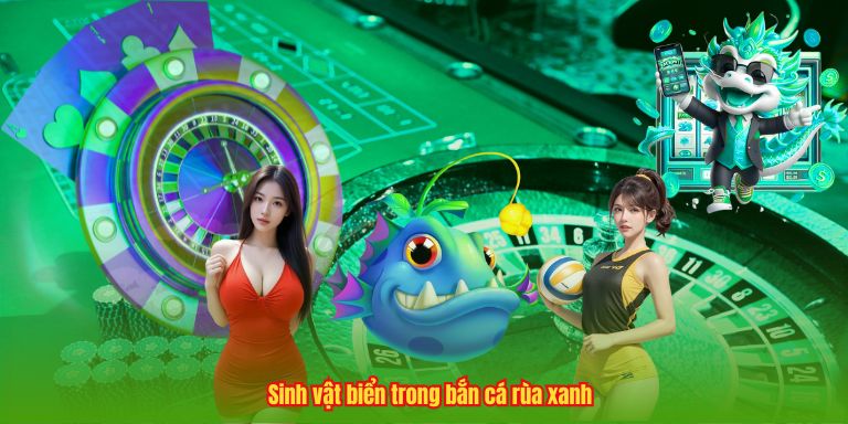 Game Bắn Cá Rùa Xanh - Đỉnh Cao Giải Trí Với Phần Thưởng Lớn 2 Sinh vật biển trong bắn cá rùa xanh